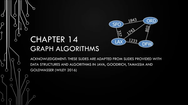 Chapter 14 Graph Algorithms