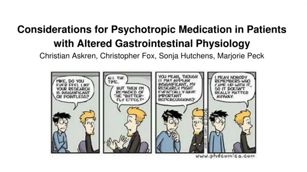 Considerations for Psychotropic Medication in Patients with Altered Gastrointestinal Physiology