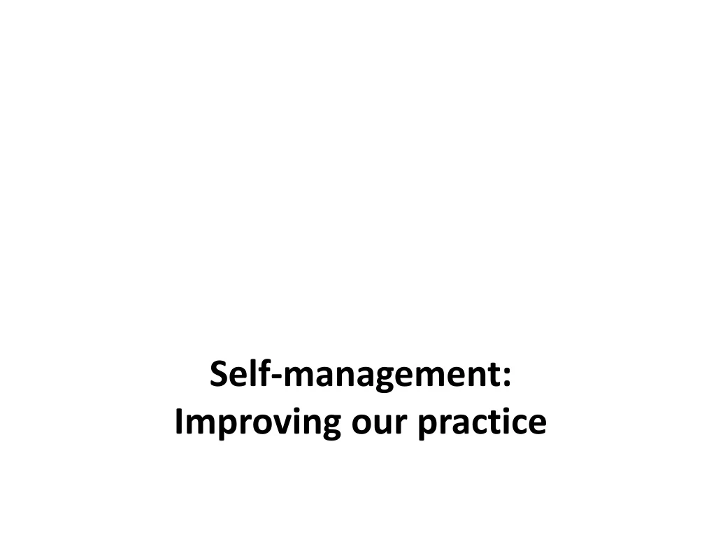 self management improving our practice