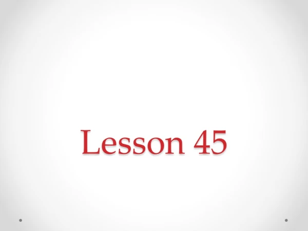 Lesson 45