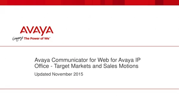 Avaya Communicator for Web for Avaya IP Office - Target Markets and Sales Motions