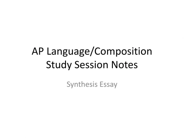 AP Language/Composition Study Session Notes