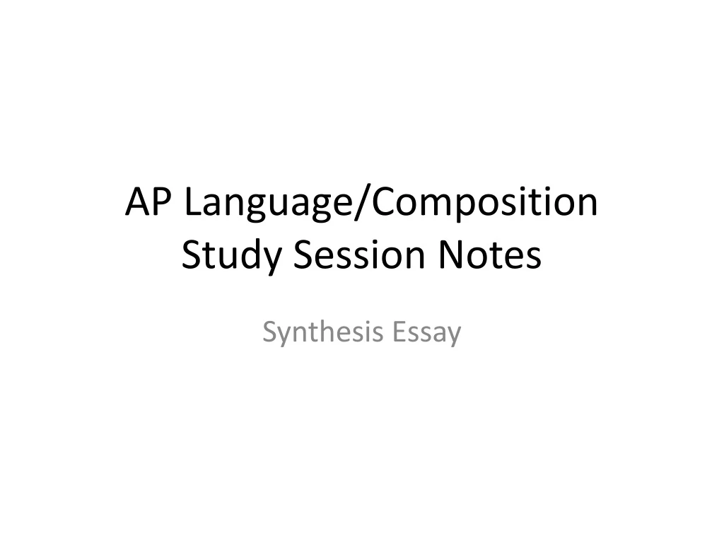 ap language composition study session notes