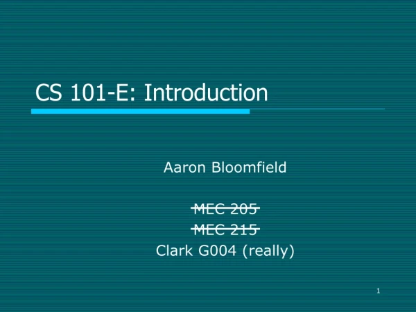 CS 101-E: Introduction