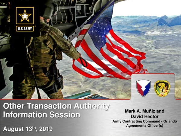 Other Transaction Authority Information Session August 13 th , 2019
