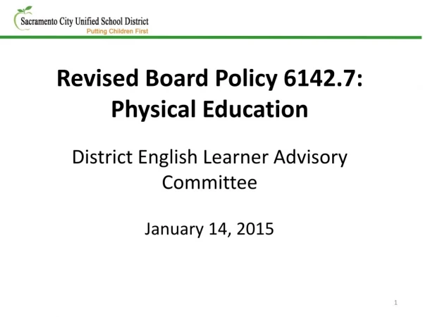 Revised Board Policy 6142.7: Physical Education District English Learner Advisory Committee