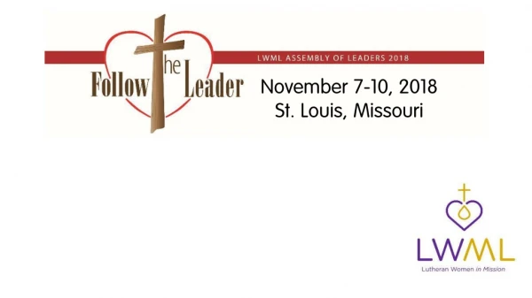 November 7-10, 2018 St. Louis, Missouri