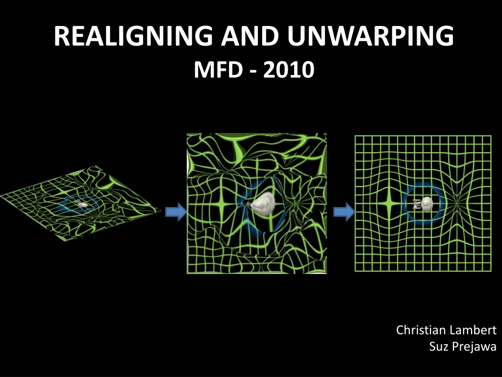 realigning and unwarping mfd 2010