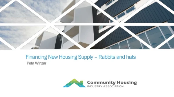 Financing New Housing Supply – Rabbits and hats