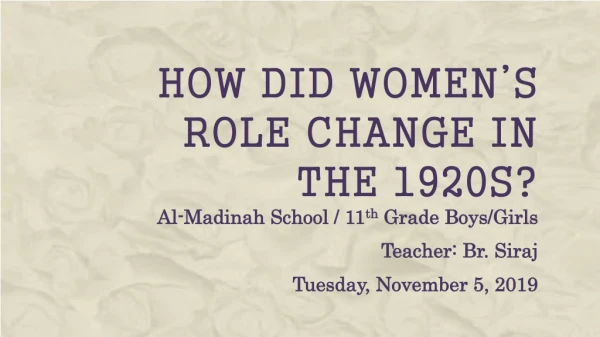 How did women’s role change in the 1920S?