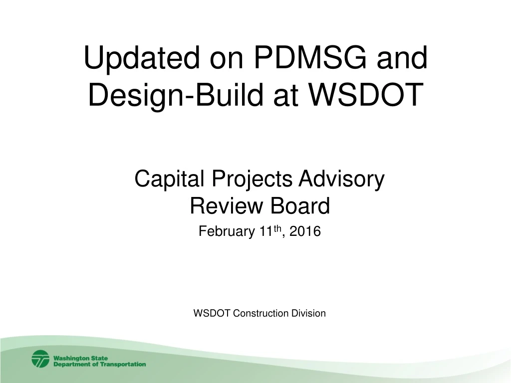 updated on pdmsg and design build at wsdot