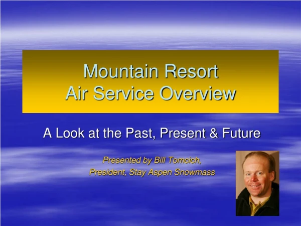 Mountain Resort Air Service Overview