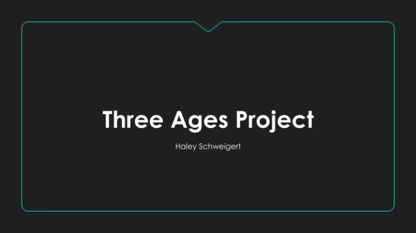 Three Ages Project