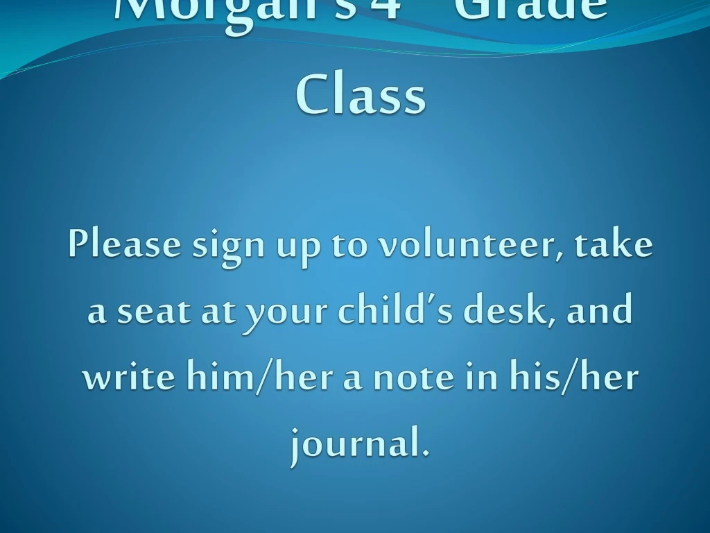 welcome to mrs morgan s 4 th grade class please