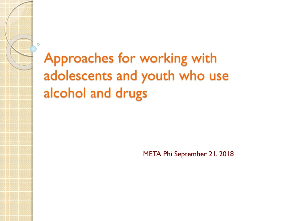 approaches for working with adolescents and youth who use alcohol and drugs