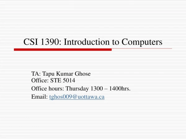 CSI 1390: Introduction to Computers