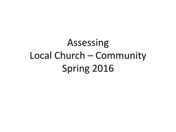 Assessing Local Church – Community Spring 2016