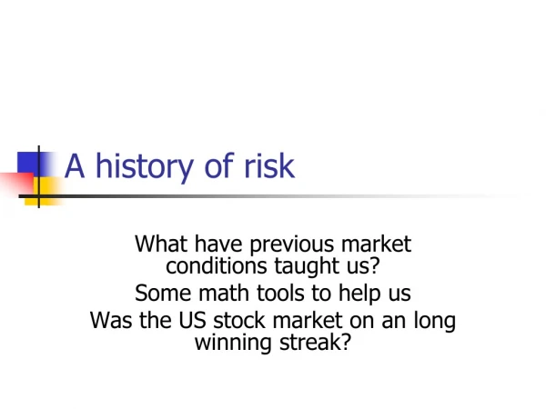 A history of risk