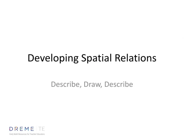 Developing Spatial Relations