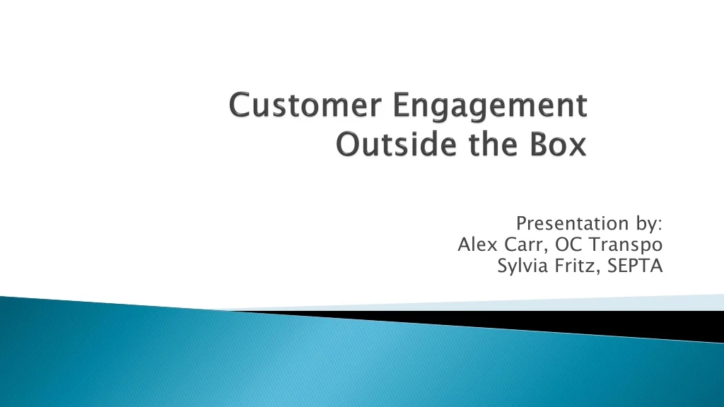 customer engagement outside the box