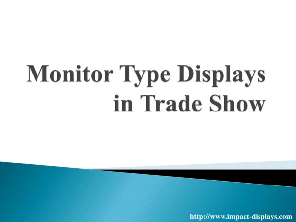Monitor Type Displays in Trade Show