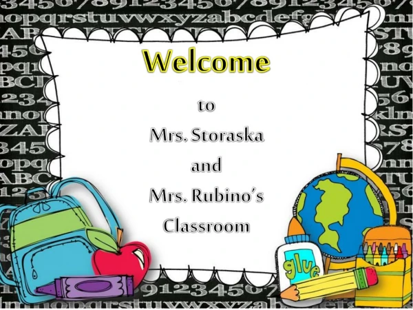 Welcome to Mrs. Storaska and Mrs. Rubino’s Classroom