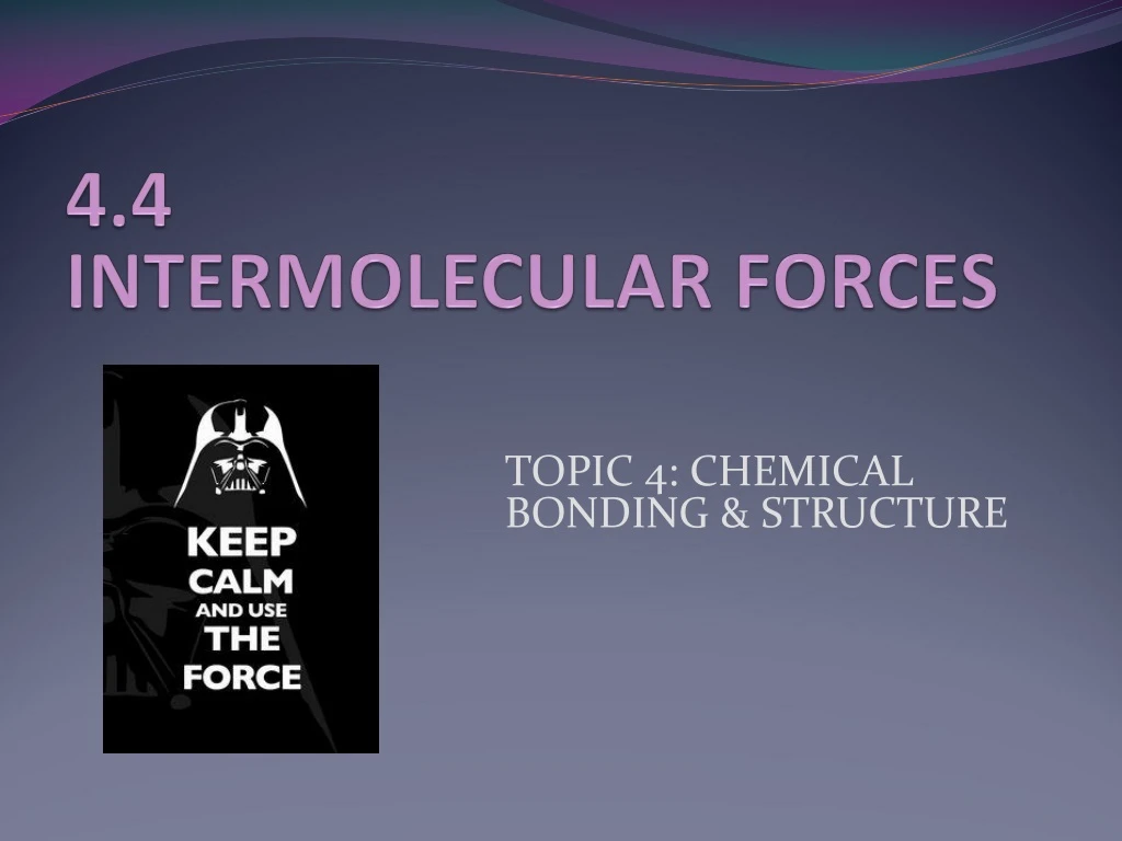 4 4 intermolecular forces