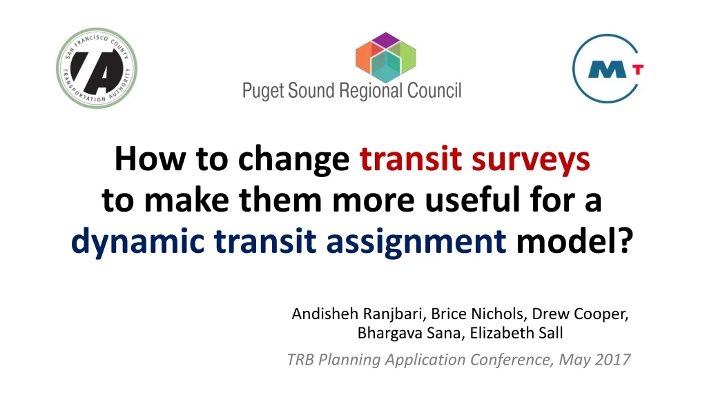 how to change transit surveys to make them more useful for a dynamic transit assignment model
