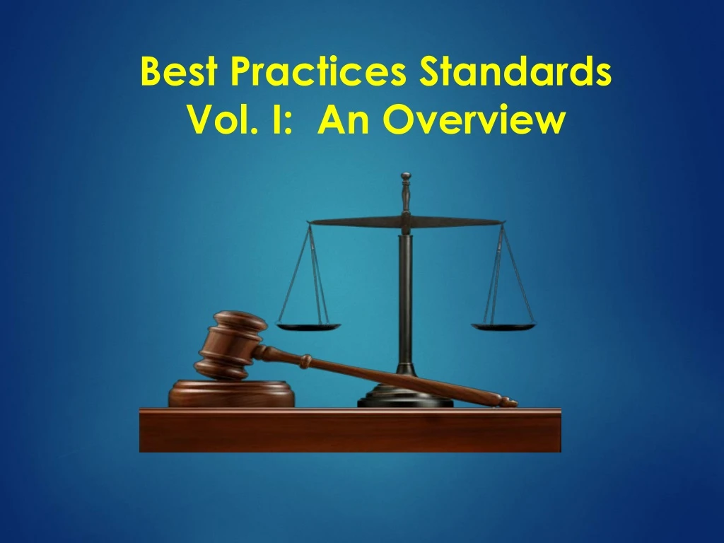 best practices standards vol i an overview