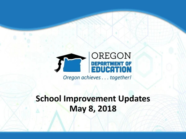 School Improvement Updates May 8, 2018