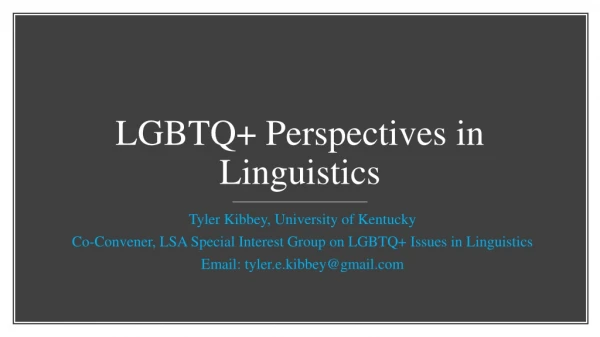 LGBTQ+ Perspectives in Linguistics