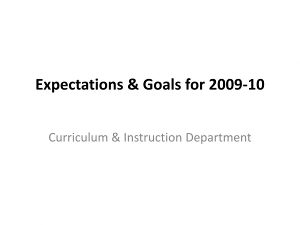 Expectations &amp; Goals for 2009-10
