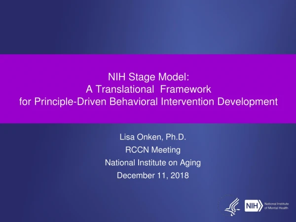 Lisa Onken, Ph.D. RCCN Meeting National Institute on Aging December 11, 2018