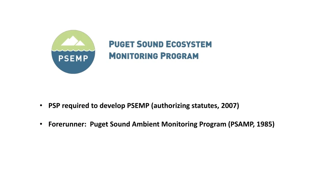 psp required to develop psemp authorizing