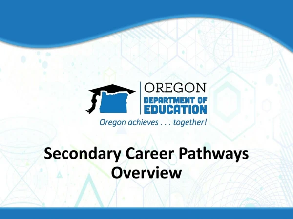 Secondary Career Pathways Overview