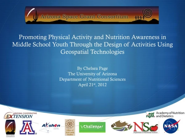 By Chelsea Page The University of Arizona Department of Nutritional Sciences April 21 st , 2012