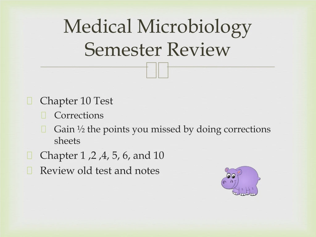 medical microbiology semester review