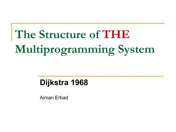 The Structure of THE Multiprogramming System