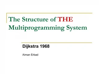 The Structure of THE Multiprogramming System - slide 1