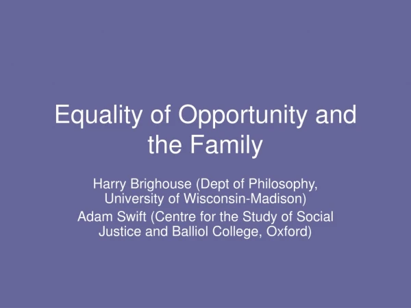 Equality of Opportunity and the Family