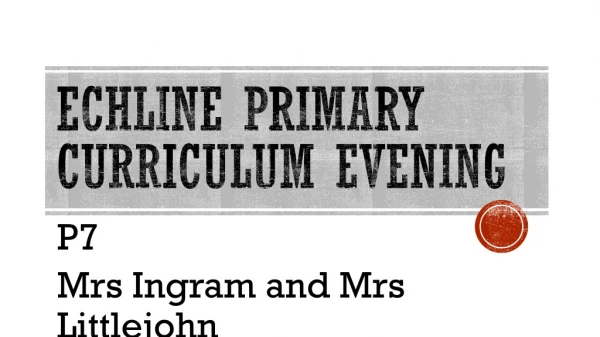 Echline Primary Curriculum Evening