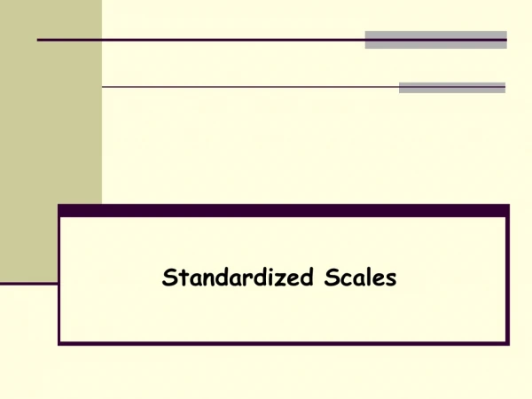 Standardized Scales