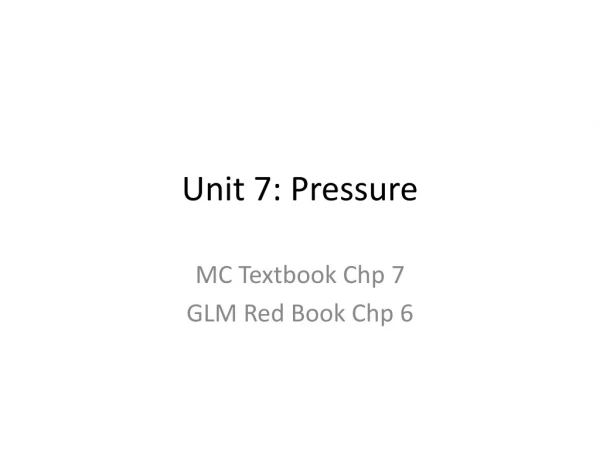 Unit 7: Pressure