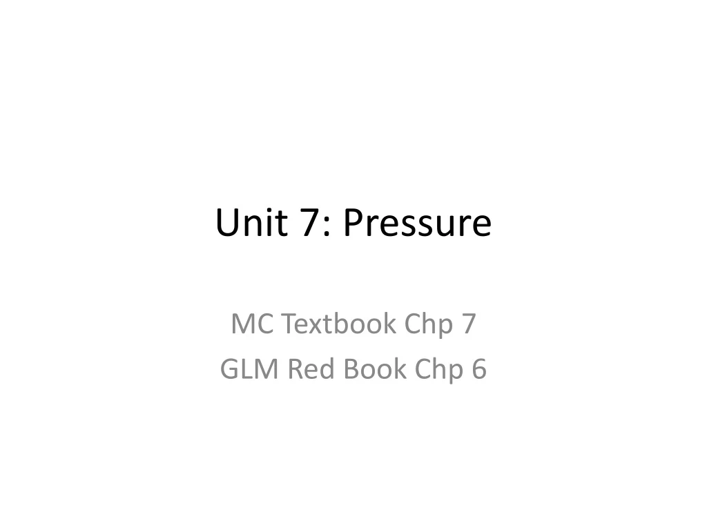 unit 7 pressure