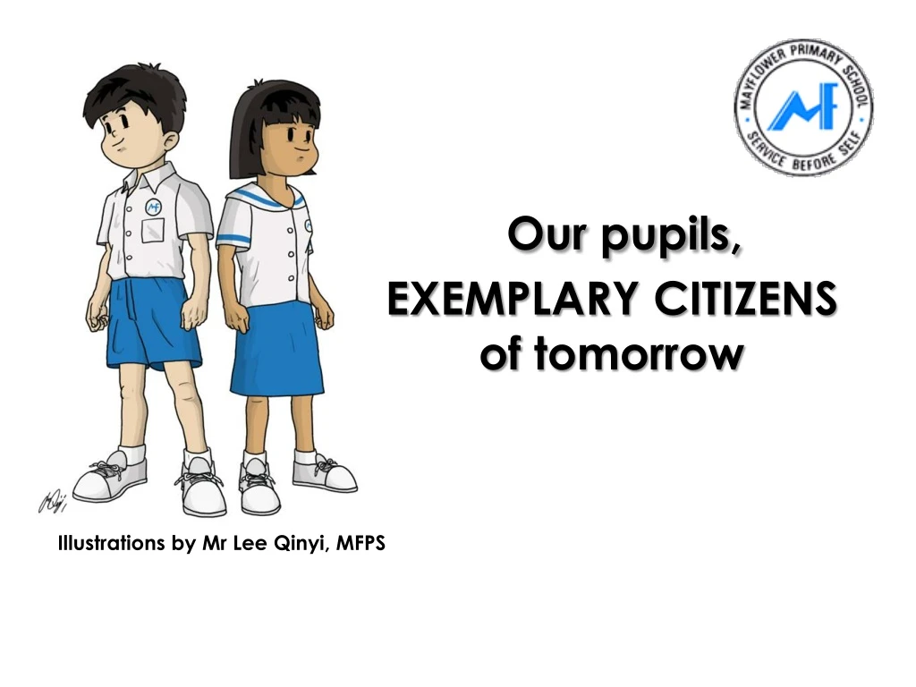 our pupils exemplary citizens of tomorrow