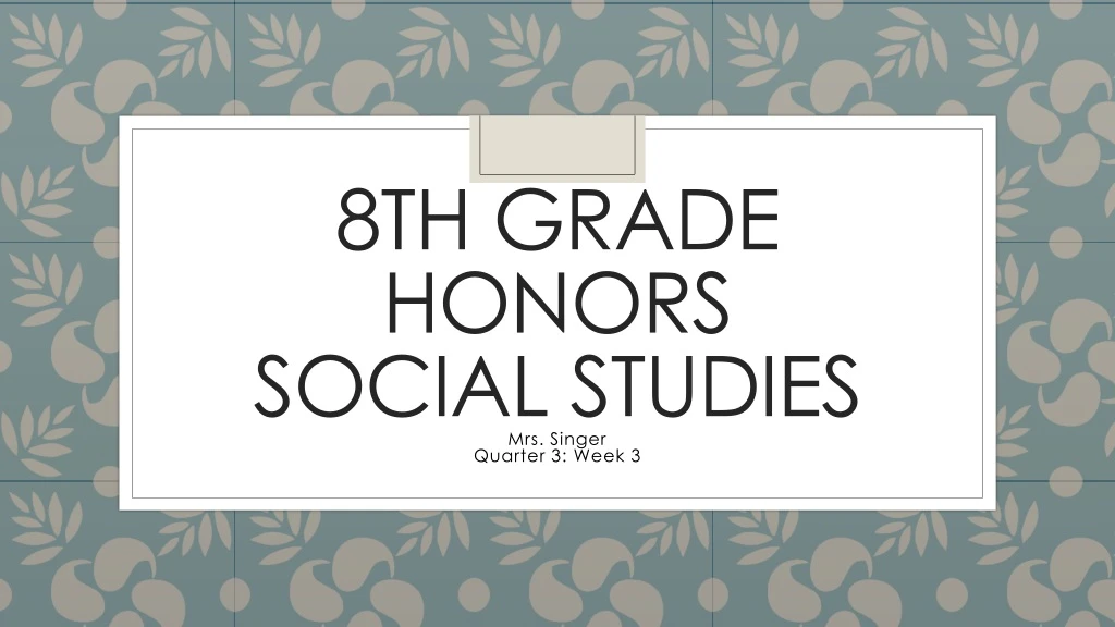 8th grade honors social studies