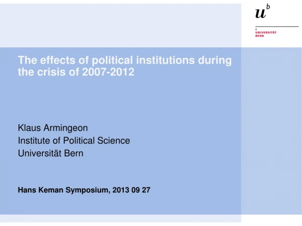 The effects of political institutions during the crisis of 2007-2012