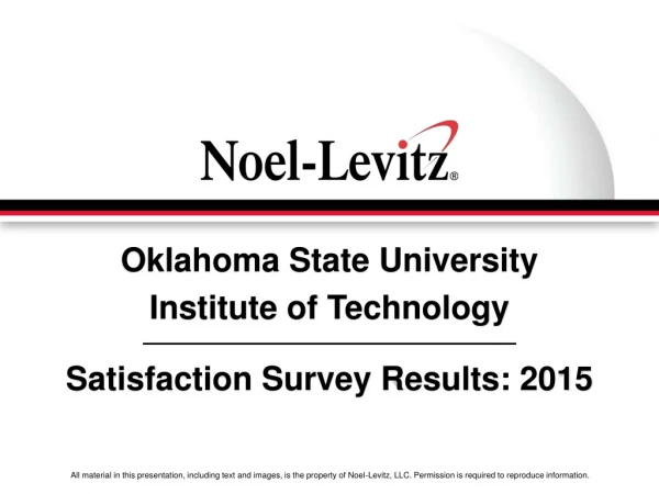 Oklahoma State University Institute of Technology Satisfaction Survey Results: 2015