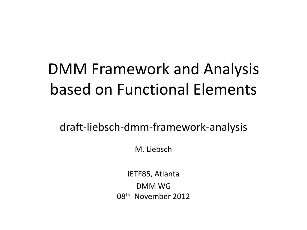 dmm framework and analysis based on functional elements draft liebsch dmm framework analysis