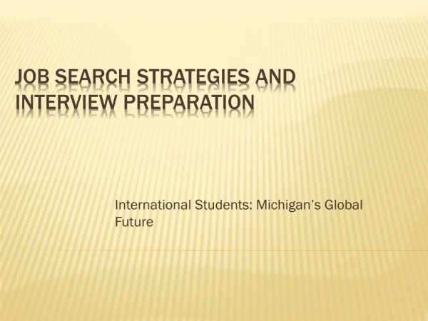 Job Search Strategies and Interview Preparation